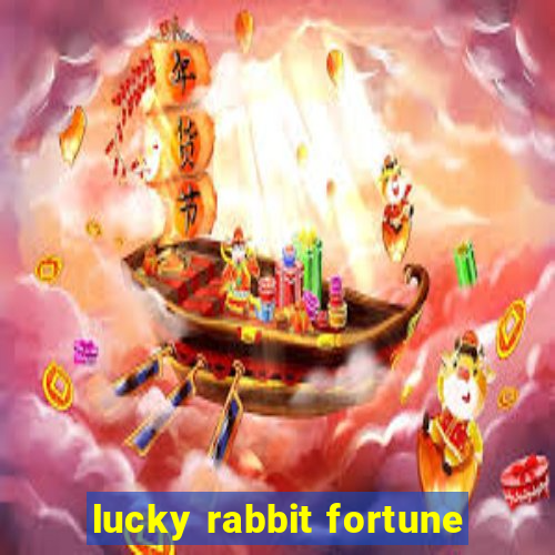 lucky rabbit fortune